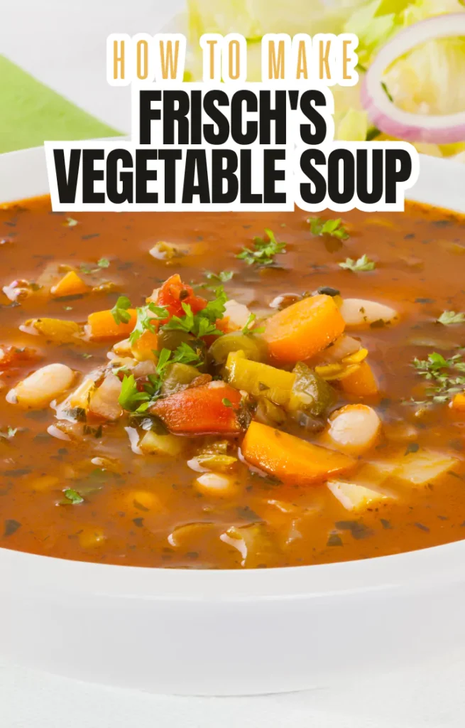 Frisch's vegetable soup